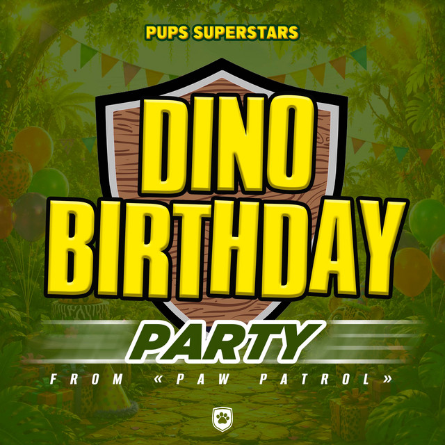 Dino Birthday Song (from "Paw Patrol") album image