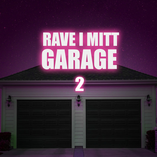 Rave i mitt garage 2