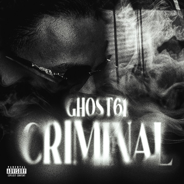 Criminal - song and lyrics by Ghost61 | Spotify
