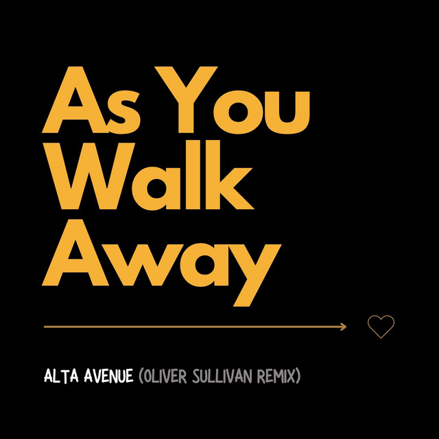 As You Walk Away - Oliver Sullivan Remix
