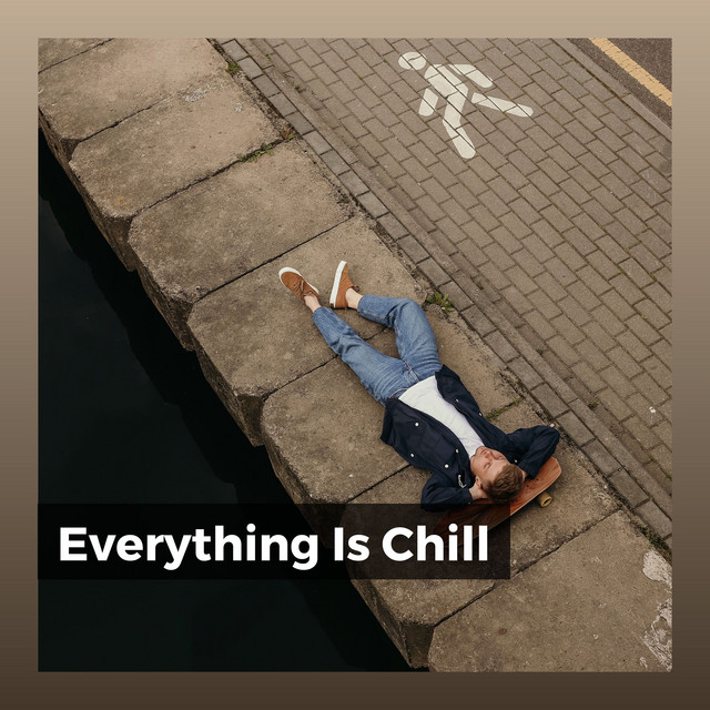 Everything Is Chill cover art