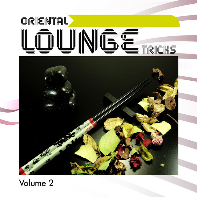 Oriental Lounge Tricks, Vol. 2 (Flavoured With Essential Ambient Vibes) cover
