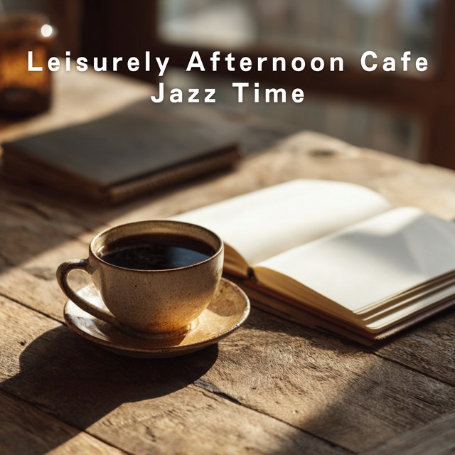Leisurely Afternoon Cafe Jazz Time