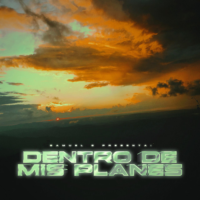 Dentro de mis planes by Samuel G