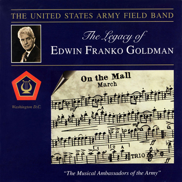 United States Army Field Band: The Legacy of Edwin Franko Goldman cover