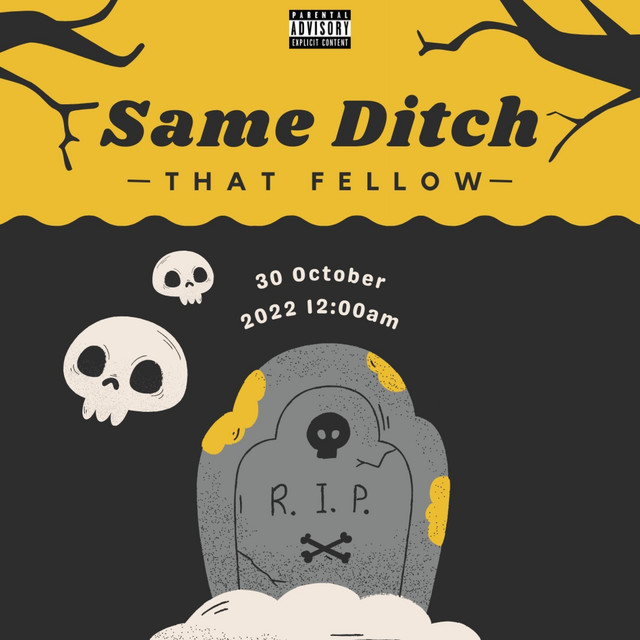 Same Ditch - Single by That Fellow | Spotify