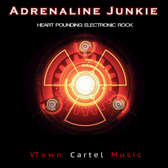 Adrenaline Junkie: Heart Pounding Electronic Rock cover art