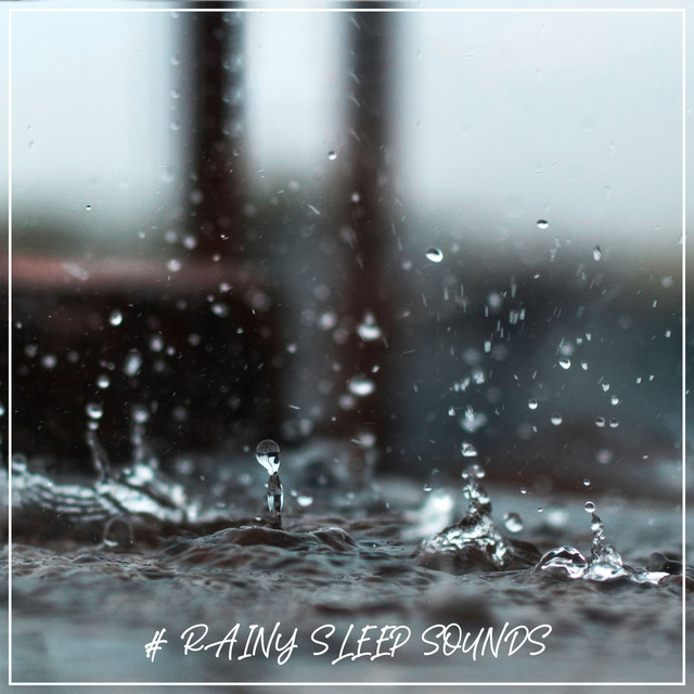 # Rainy Sleep Sounds - Album by Rain for Deep Sleep | Spotify