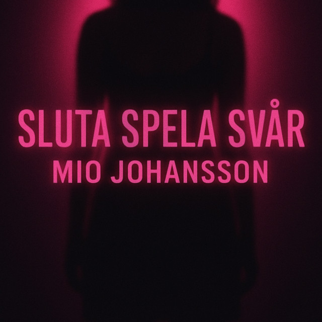 SLUTA SPELA SVÅR
