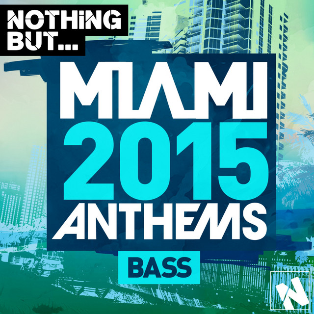 Nothing But... Miami Bass 2015 cover art