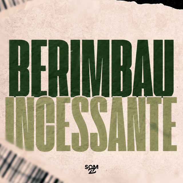 Berimbau Incessante