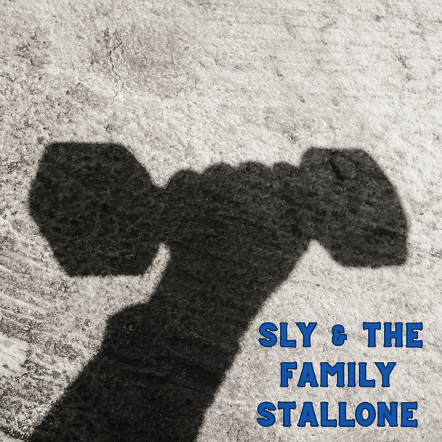 Nothing to It but to Do It by Sly & The Family Stallone