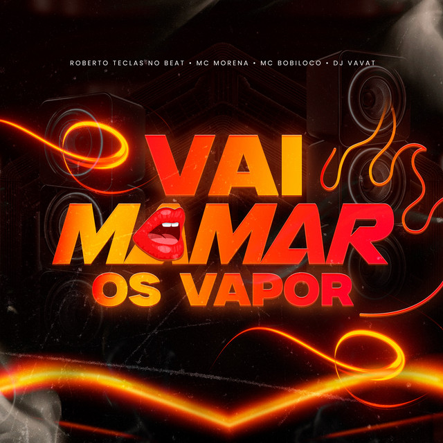 Vai mamar os vapor