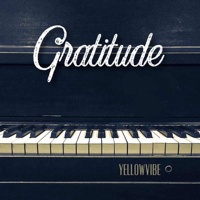 Gratitude - Single by Yellowvibe | Spotify