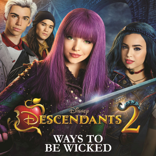 Ways to Be Wicked - From "Descendants 2"