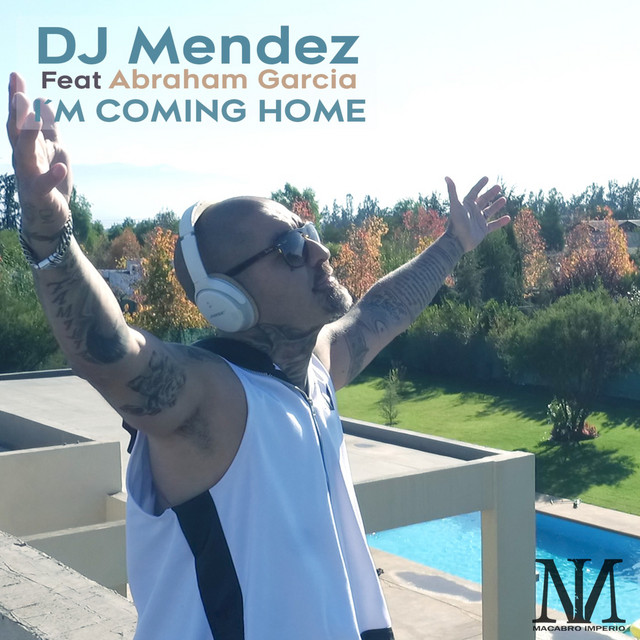 I'm Coming Home (feat. Abraham Garcia)