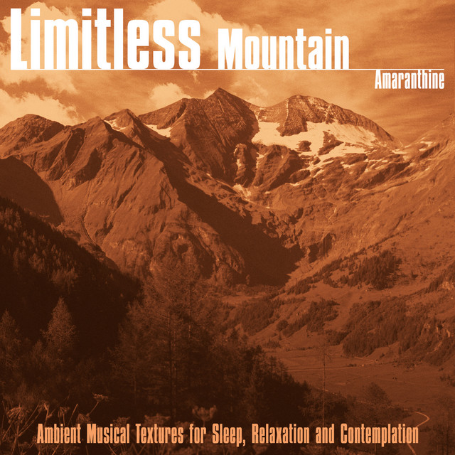 Limitless Mountain (Ambient Musical Textures for Sleep, Relaxation and Contemplation) cover art
