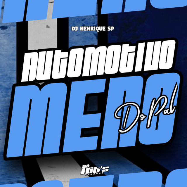 Automotivo Medo do Pal