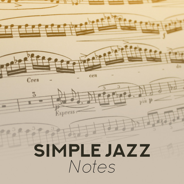 Simple Jazz Notes - Album by Alternative Jazz Lounge | Spotify