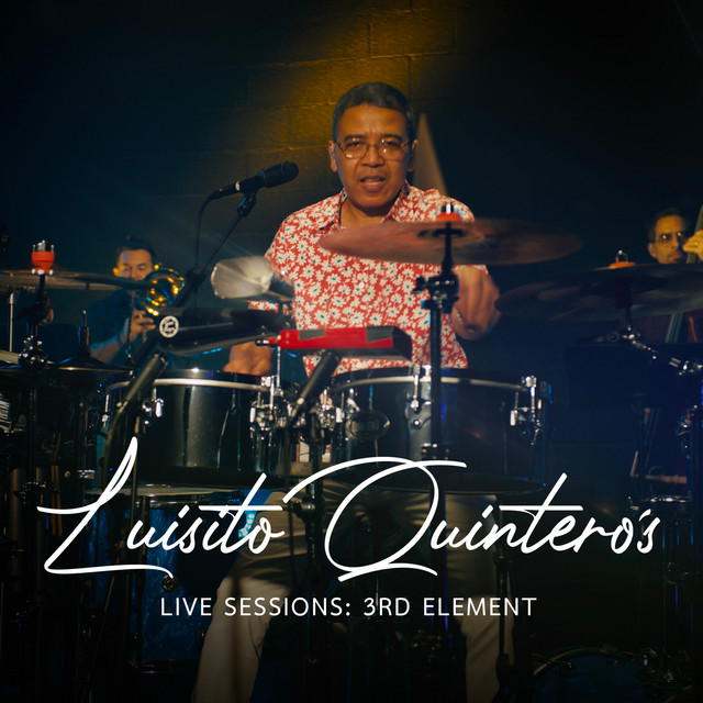 Luisito Quintero’s Live Sessions: 3rd Element (Live) cover art