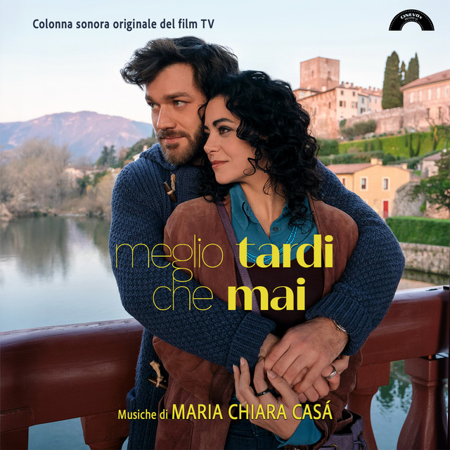 Meglio tardi che mai (Colonna sonora originale del film TV)