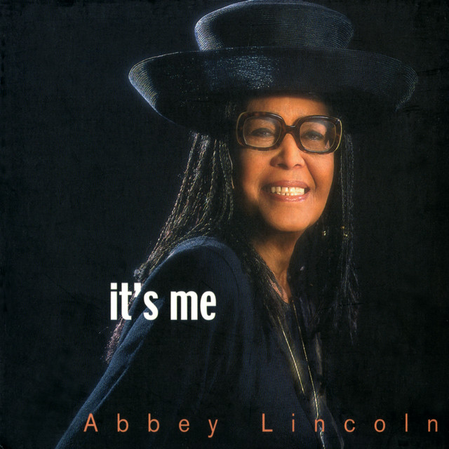 It's Me — Abbey Lincoln
