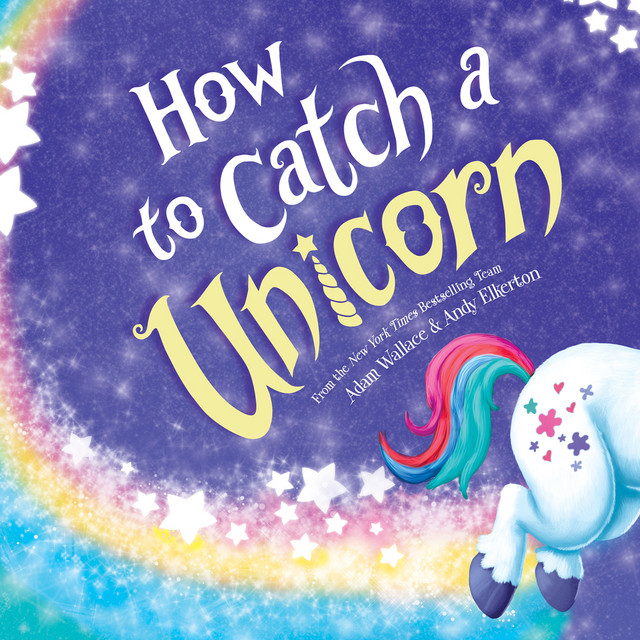 How to Catch a Unicorn [How to Catch... 8 (Unabridged)] - Audiobook by ...