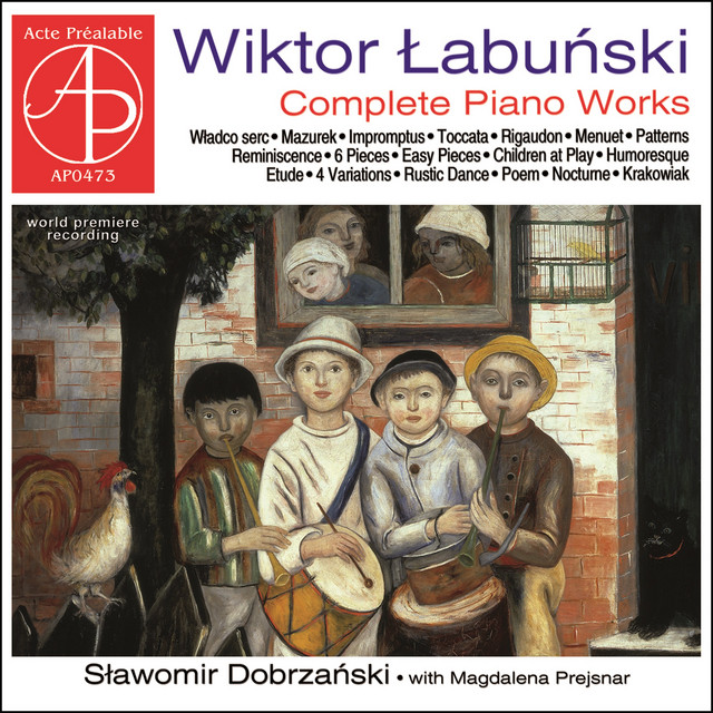 Wiktor Łabuński: Complete Piano Works