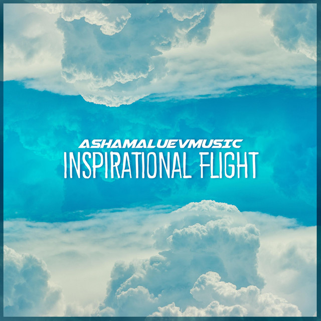 Обкладинка: Inspirational Flight — AShamaluevMusic