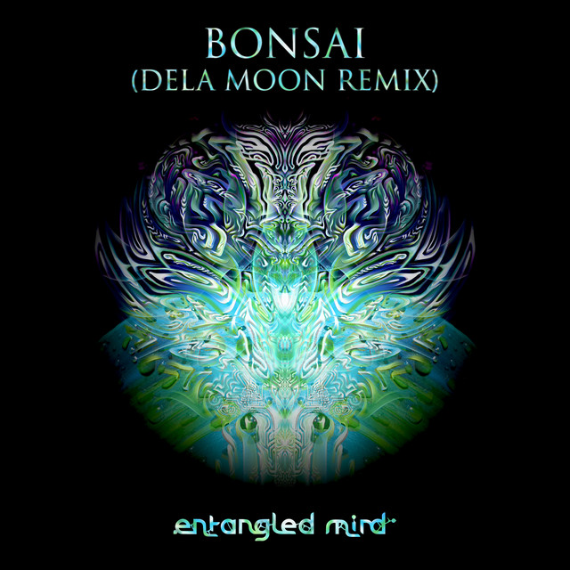 Bonsai - dela Moon Remix