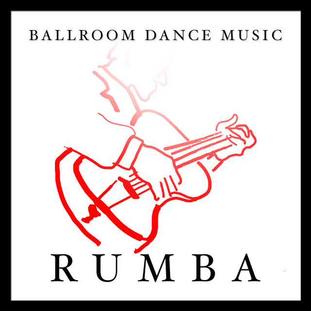 Ballroom Dance Music: Rumba - Compilation by Various Artists | Spotify