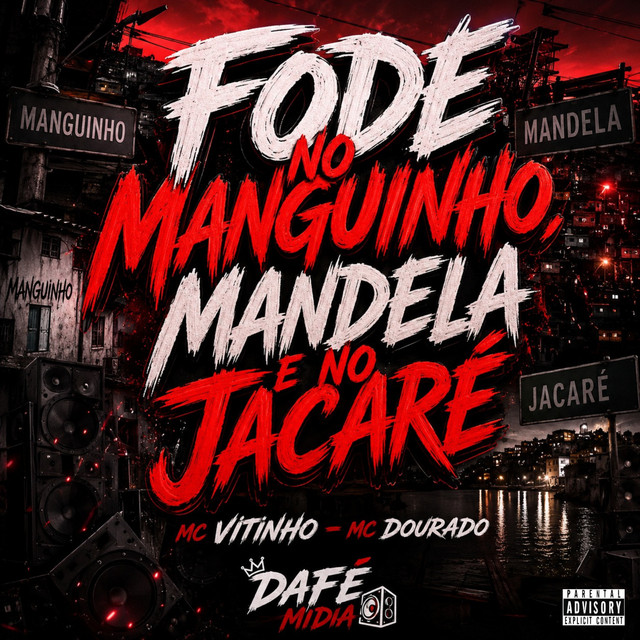 Fode no Manguinho, Mandela e no Jacaré