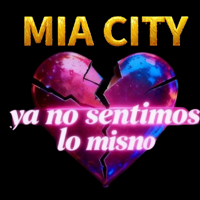 YA NO SENTIMOS LO MISMO (MIA CITY) cover