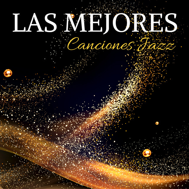 Las Mejores Canciones Jazz - Música Moderna Relajante de Fondo para Trabajar cover art