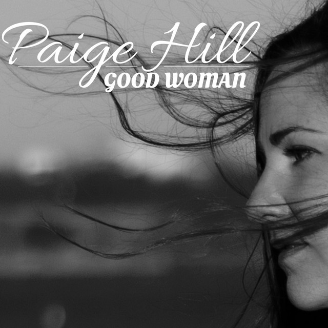 Good Woman - EP by Paige Hill | Spotify