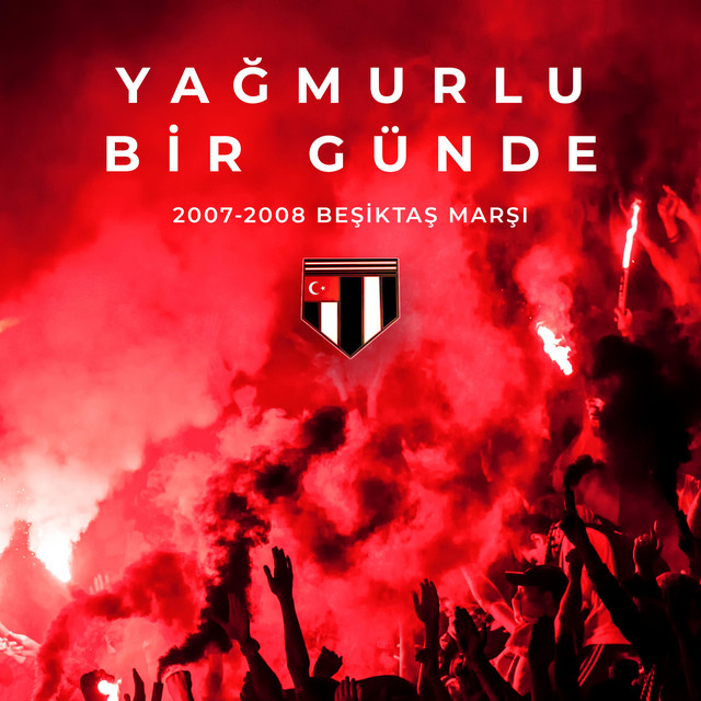Yağmurlu Bir Günde - 2007-2008 Beşiktaş Marşı cover
