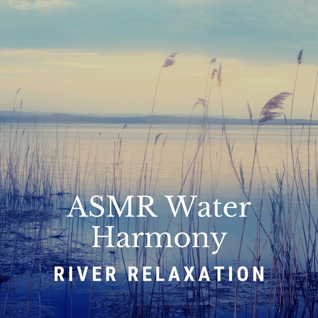 ASMR Water Harmony: River Relaxation cover art
