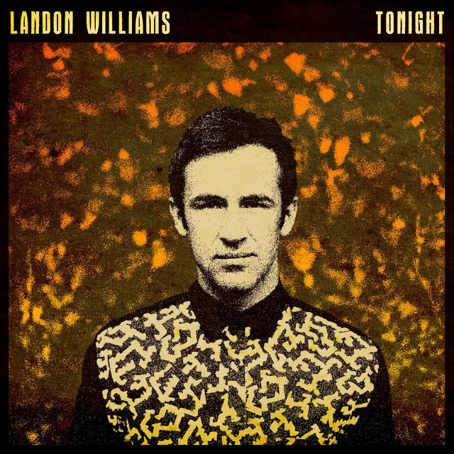 Tonight - Landon Williams