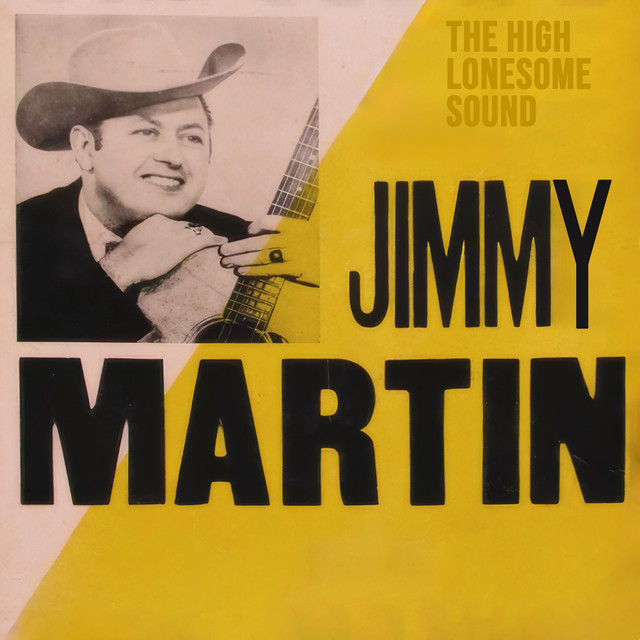 The High Lonesome Sound: Jimmy Martin 1950s cover art