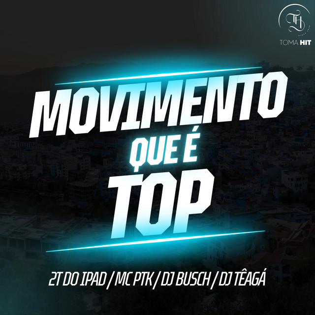 Movimento Que É Top