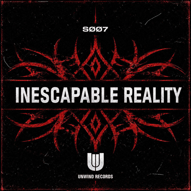 INESCAPABLE REALITY