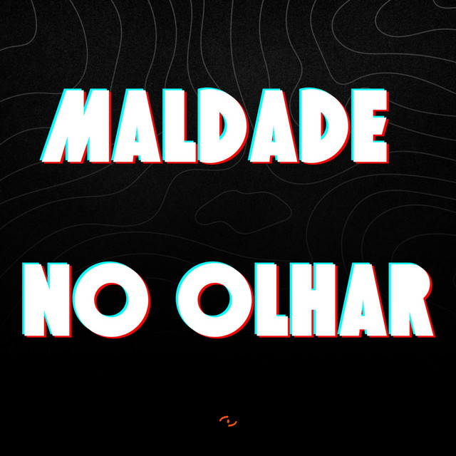 Maldade no Olhar
