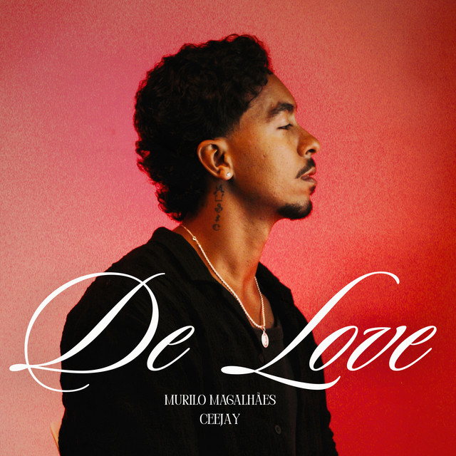 De Love - Single by Murilo Magalhães | Spotify