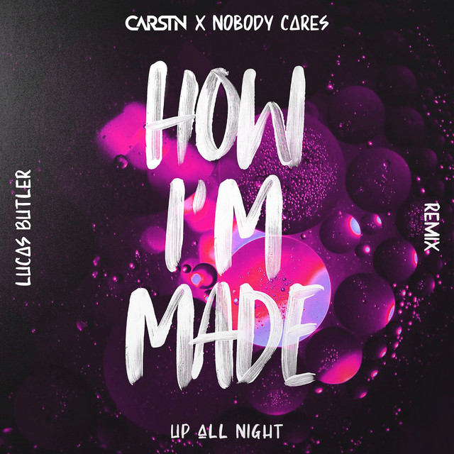 How I'm Made - Lucas Butler Remix