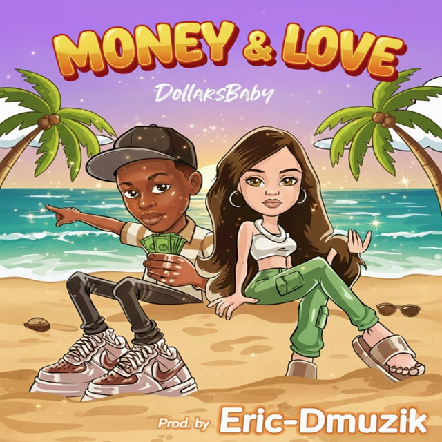 Money & Love — Dollars Baby