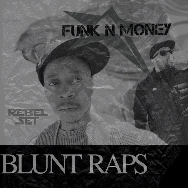 Blunt Raps - Album by FUNK n MONEY | Spotify