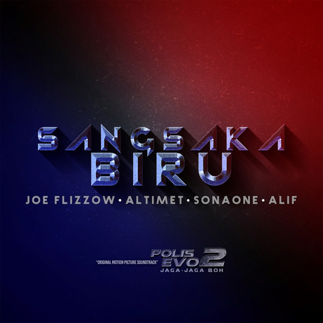 Sang Saka Biru - From "Polis Evo 2: Jaga Jaga Boh"