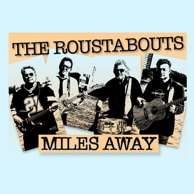 Miles Away - Single by The Roustabouts Rock & Roll | Spotify