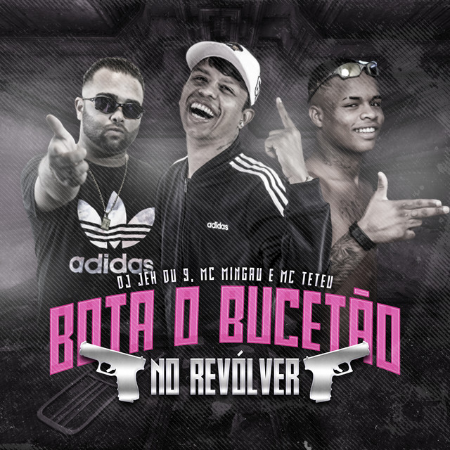 Bota o Bucetão no Revólver - Remix