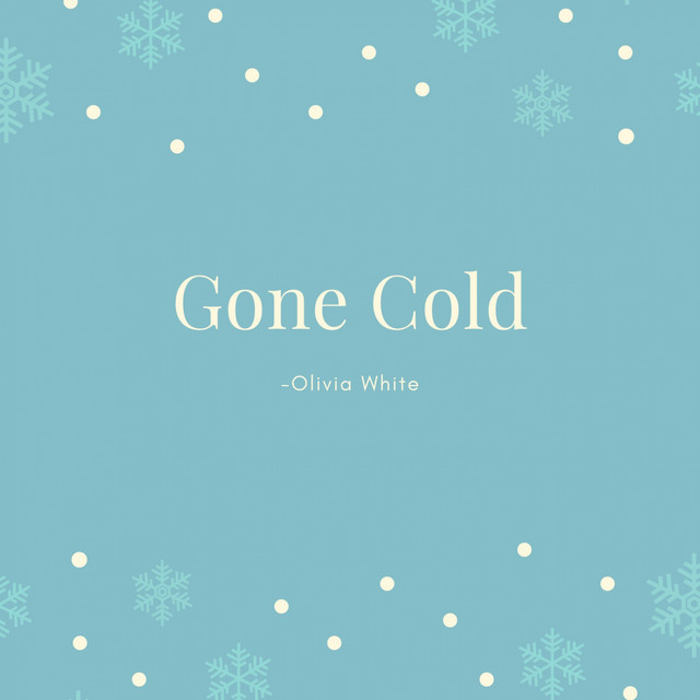 Gone Cold - Single by Olivia White | Spotify